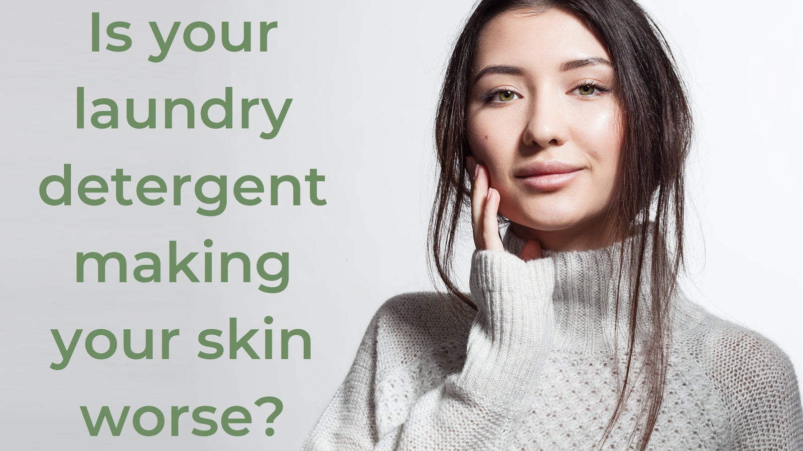 Is your laundry detergent making you skin worse?